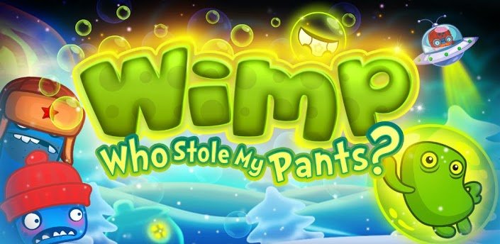 Wimp Who Stole My Pants